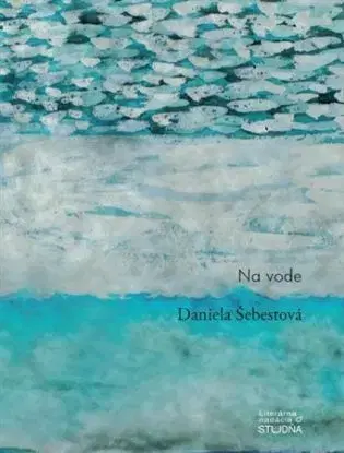 Na vode - Daniela Šebestová