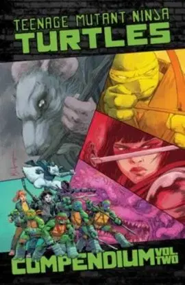 Teenage Mutant Ninja Turtles: Ongoing Compendium, Vol. 2 - Kevin Eastman