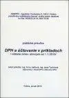 DPH a účtovanie v príkladoch /vrátane zmien účinných od 1.1.2001/