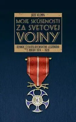 Moje skúsenosti za svetovej vojny - Jozef Klempa