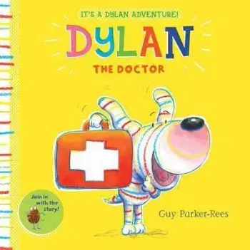 Dylan the Doctor - Guy Parker-Rees