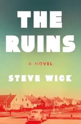 The Ruins - Steven Wicks