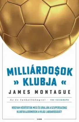 Milliárdosok klubja - James Montague