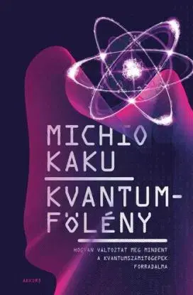 Kvantumfölény - Michio Kaku
