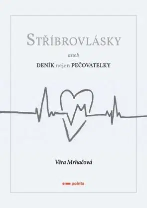 Stříbrovlásky - Věra Mrhačová