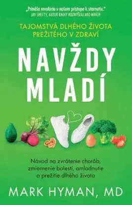 Navždy mladí - Mark Hyman