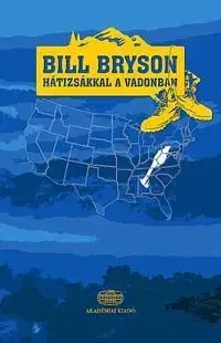Hátizsákkal a vadonban - Bill Bryson