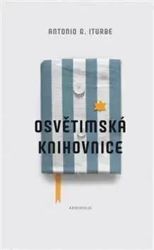 Osvětimská knihovnice - Antonio Iturbe