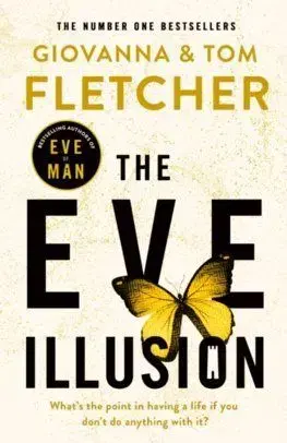 Eve of Man 2 - The Eve Illusion - Giovanna Fletcher, Tom Fletcher