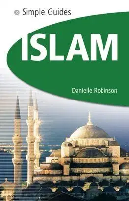 Islam - Simple Guides - Danielle Robinson