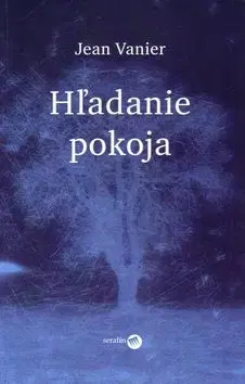 Hľadanie pokoja - Jean Vanier