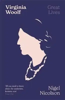 Virginia Woolf - Nigel Nicolson