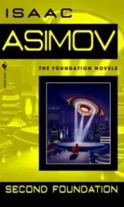 Second Foundation - Isaac Asimov