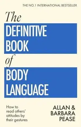 The Definitive Book of Body Language - Allan Pease, Barbara Pease