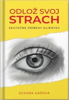 Odlož svoj strach - Zuzana Gažová
