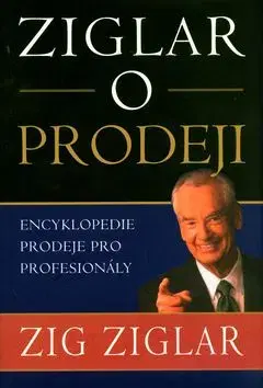 Ziglar o prodeji - Zig Ziglar