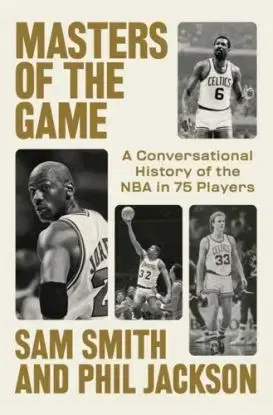 Masters of the Game - Phil Jackson, Smith Sam
