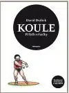 Koule - Příběh vrhačky - David Drábek