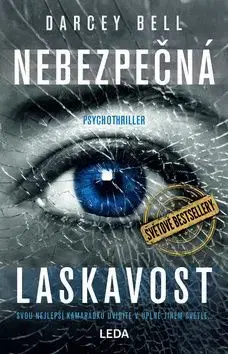 Nebezpečná laskavost - Darcey Bellová