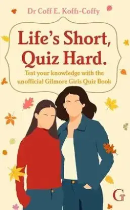 Life's Short, Quiz Hard - Coff E. Koffi-Coffy