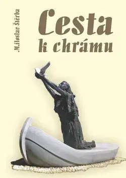 Cesta k chrámu - Miloslav Štěrba