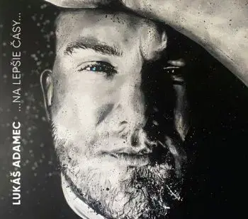 Adamec Lukáš - ...na lepšie časy... CD - Lukáš Adamec