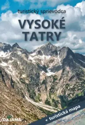 Vysoké Tatry (3. vydanie) + mapa - Ján Lacika