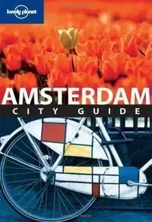 Amsterdam (Lonely Planet City Guide) - John Gray