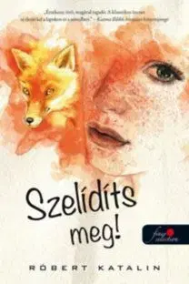 Szelídíts meg! - Róbert Katalin