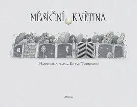 Měsíční květina - Einar Turkowski