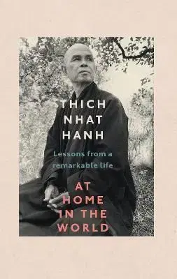 At Home In The World - Thich Nhat Hanh