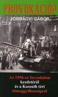 Provokáció? - Gábor Jobbágyi