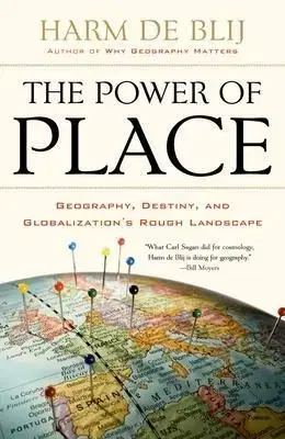 The Power of Place - Harm De Blij