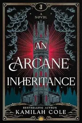 An Arcane Inheritance - Kamilah Cole