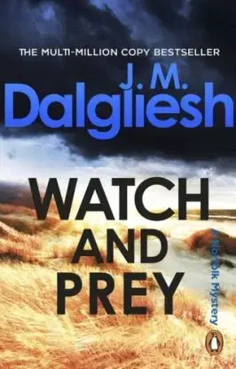 Watch and Prey - J M Dalgliesh