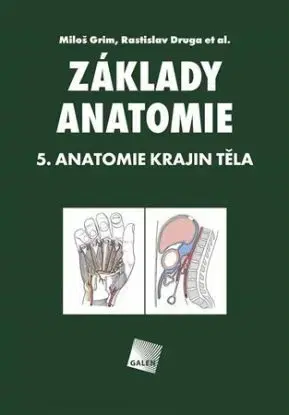 Základy anatomie 5 - Rastislav Druga, Miloš Grim