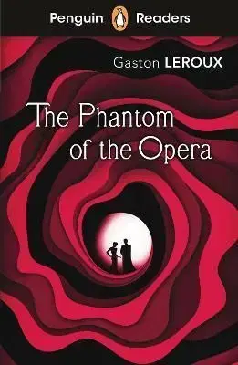 Penguin Readers Level 1: The Phantom of the Opera - Gaston Leroux