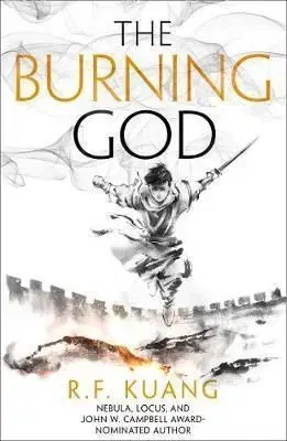 The Burning God - The Poppy War 3 - R.F. Kuang