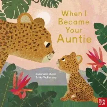 When I Became Your Auntie - Susannah Shane