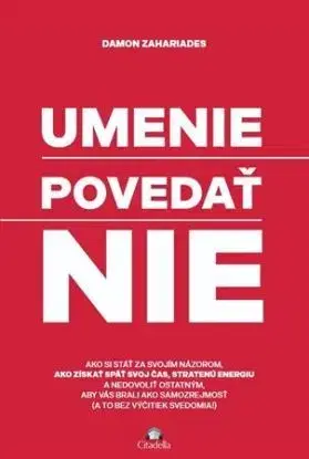 Umenie povedať nie - Damon Zahariades