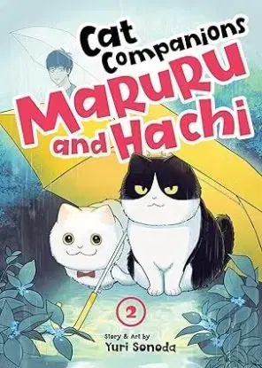 Cat Companions Maruru And Hachi Vol. 2 - Yuri Sonoda, Yuri Sonoda