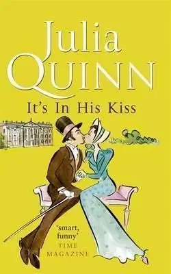 It's In His Kiss - Number 7 in series - Julia Quinn