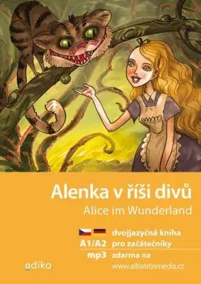 Alenka v říši divů A1/A2 (NJ–ČJ), 2. vydanie - Caroll Lewis