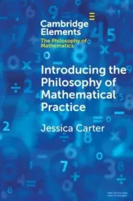 Introducing the Philosophy of Mathematical Practice - Jessica Carter