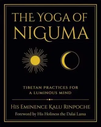 The Yoga of Niguma - Loew Michelle, Kalu Rinpočhe