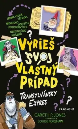 Vyrieš svoj vlastný prípad: Transylvánsky expres - Gareth P. Jones, Gareth P. Jones