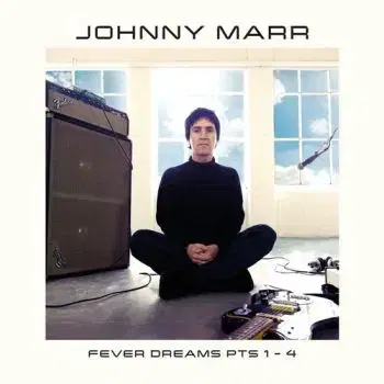 Marr Johnny - Fever Dreams Pts 1 - 4 2LP - Johnny Marr