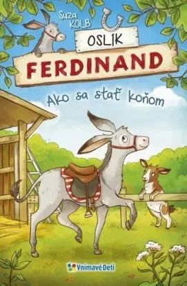 Oslík Ferdinand Ako sa stať koňom - Suza Kolbová