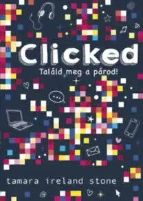 Klikk – Találd meg a párod! - Tamara Ireland Stone