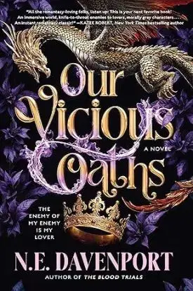 Our Vicious Oaths - N. E. Davenport